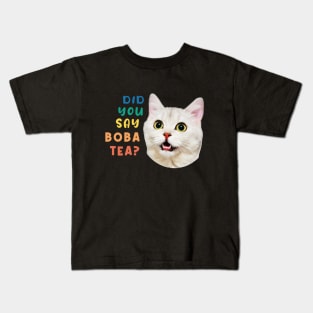 Did You Say Boba Tea Funny Cat Kids T-Shirt